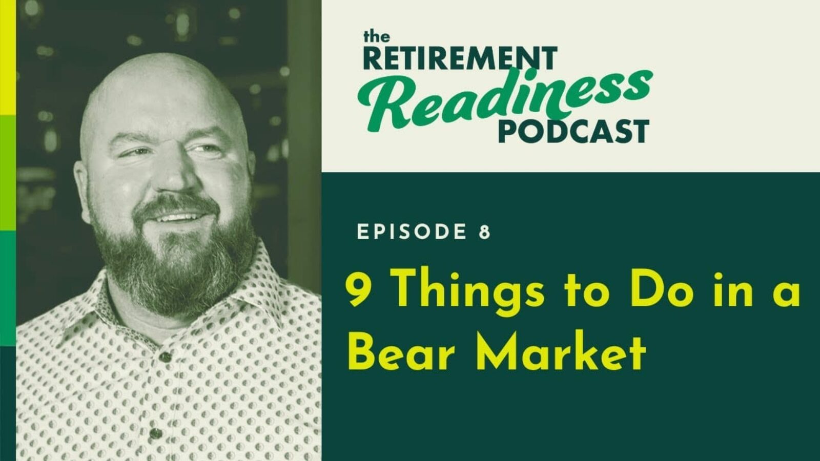 9 Things to Do in a Bear Market [PODCAST 8]