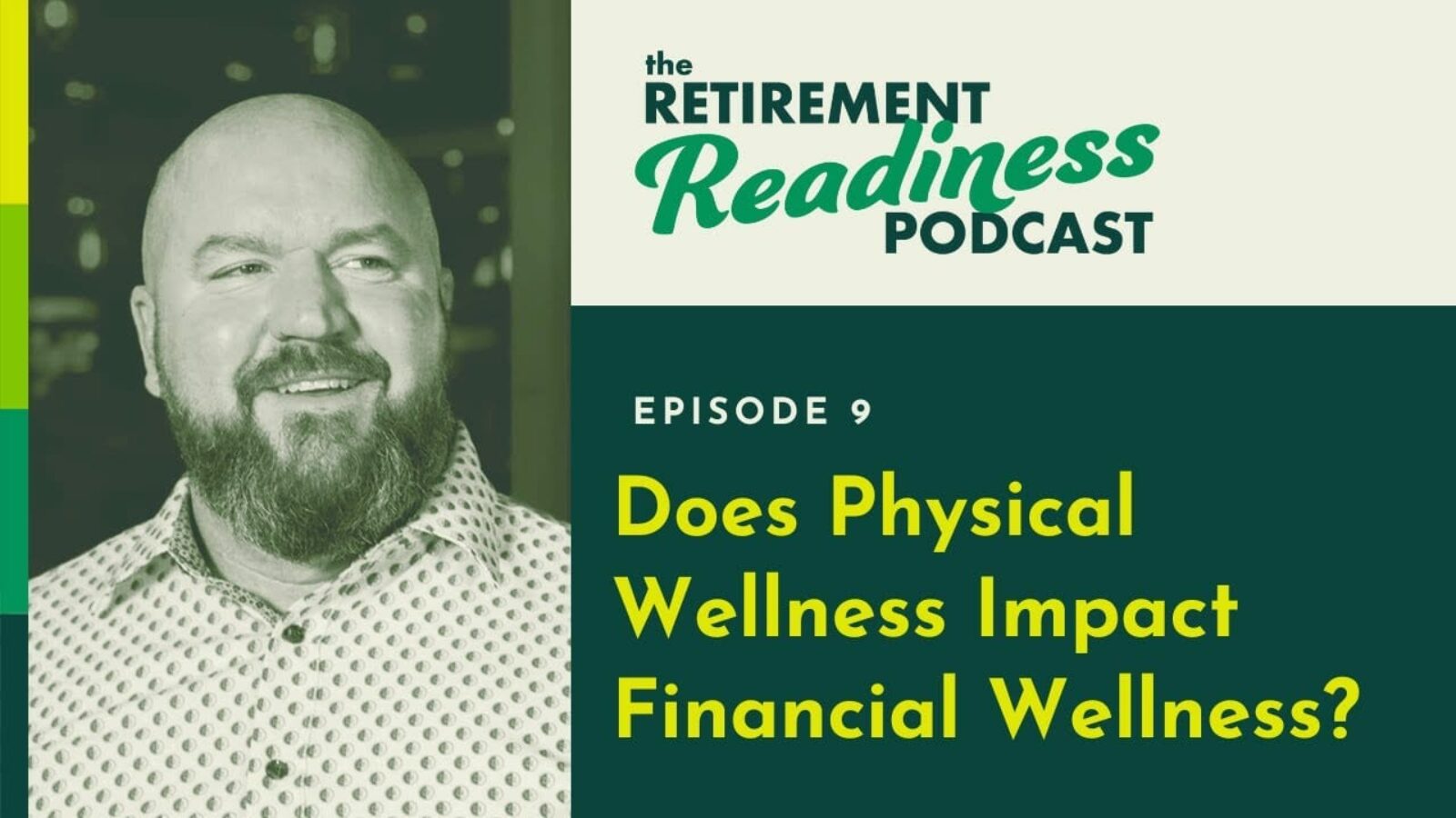 Does Physical Wellness Impact Financial Wellness? [PODCAST 9]