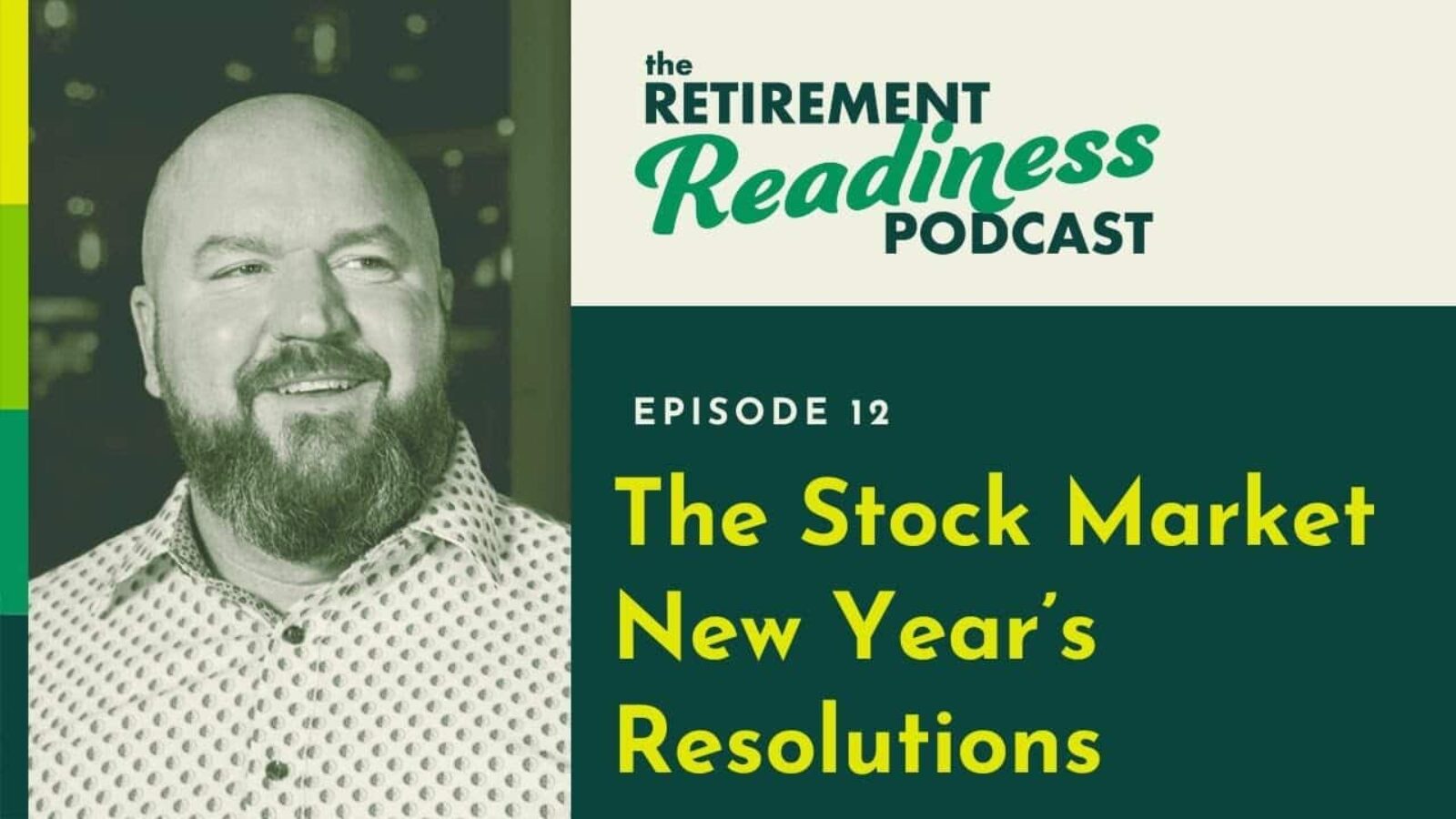 The Stock Market New Year’s Resolutions [PODCAST 12]