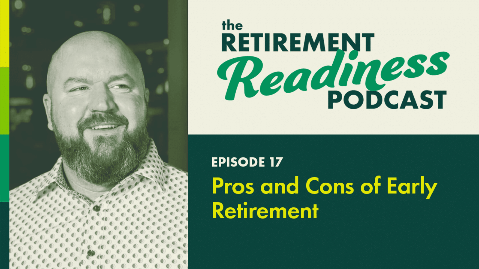 Pros and Cons of Early Retirement [PODCAST 17]