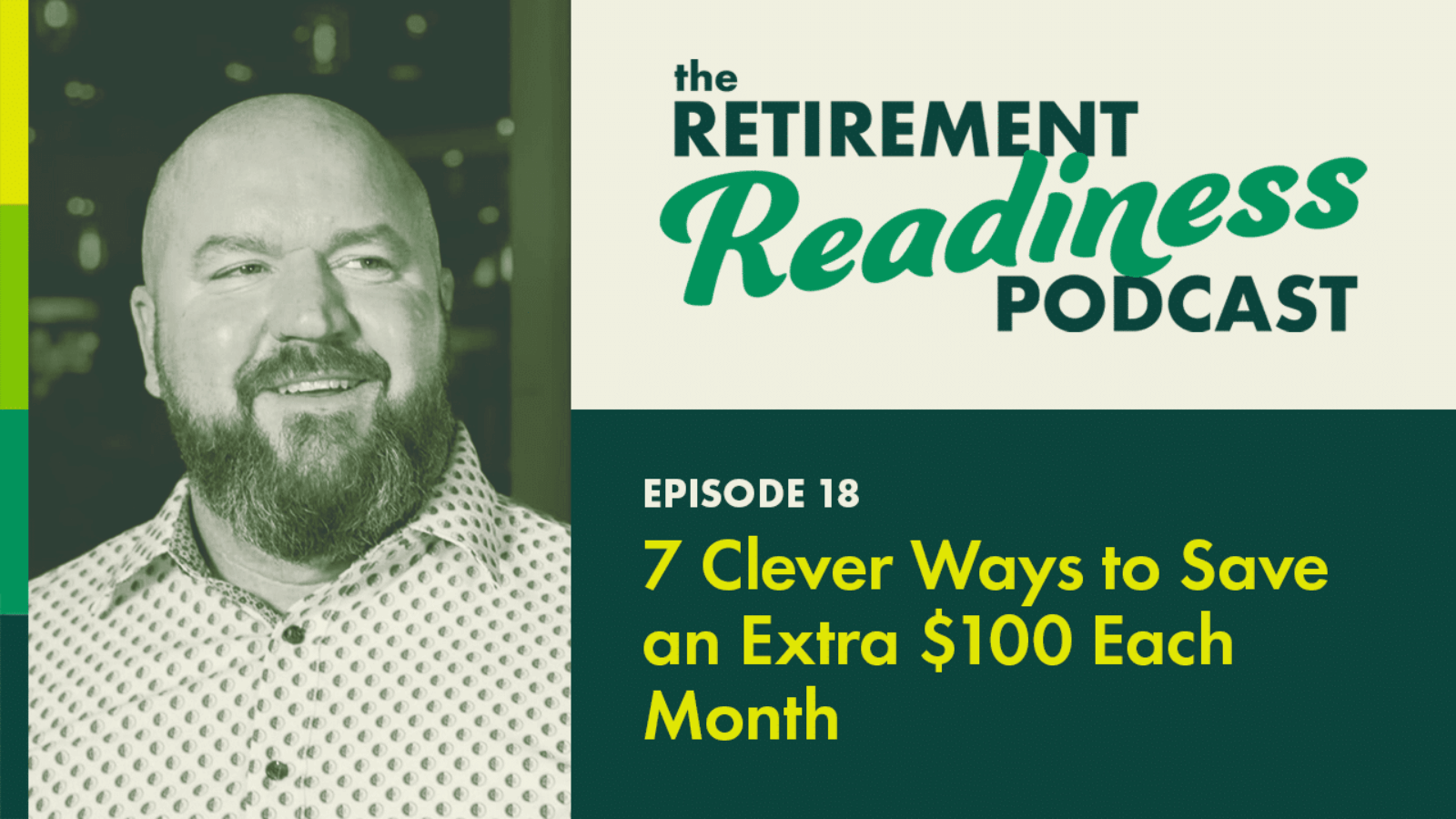 7 Clever Ways to Save an Extra $100 Each Month [PODCAST 18]