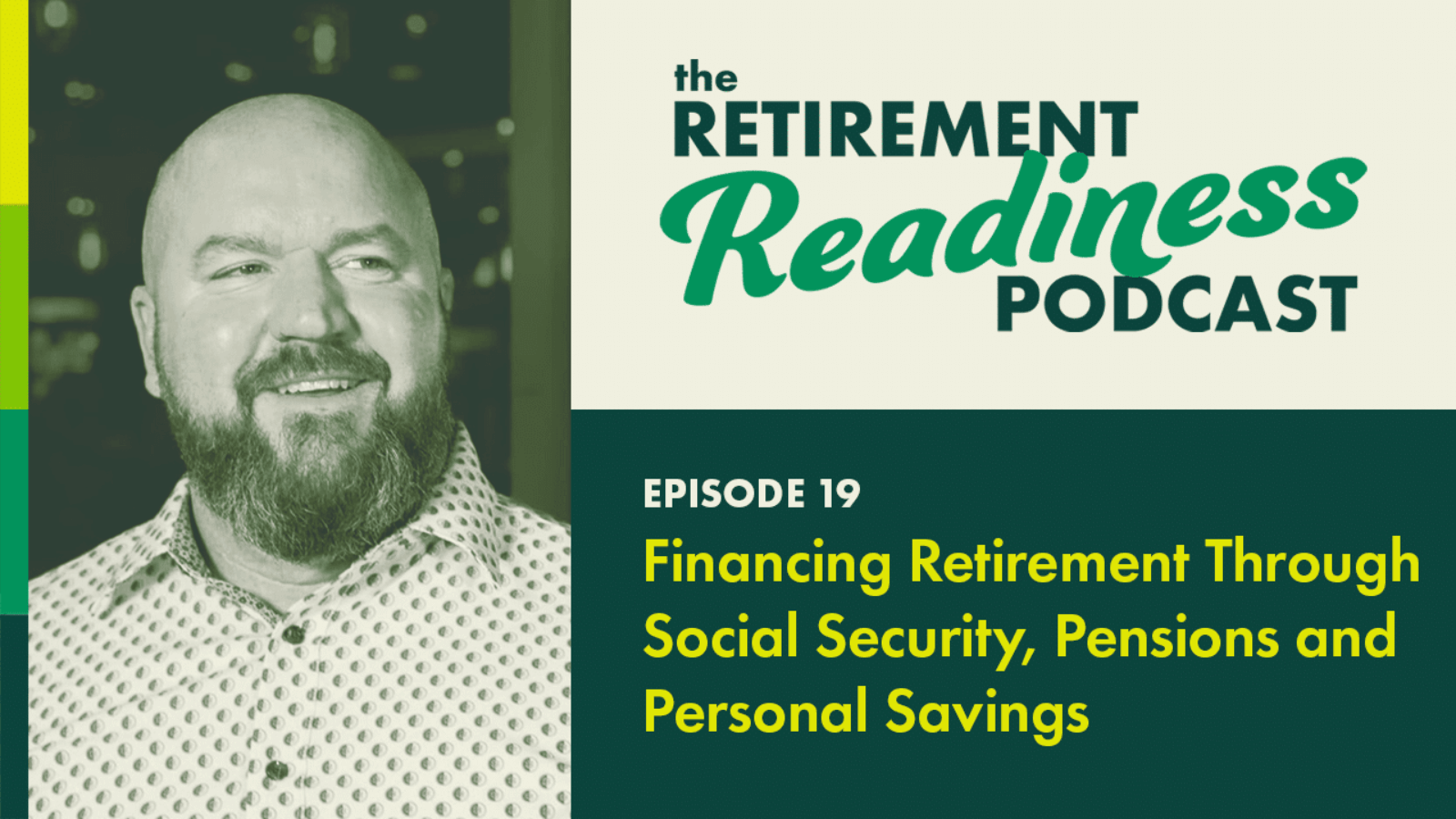 Financing Retirement: Social Security, Pensions and Personal Savings [PODCAST 19]
