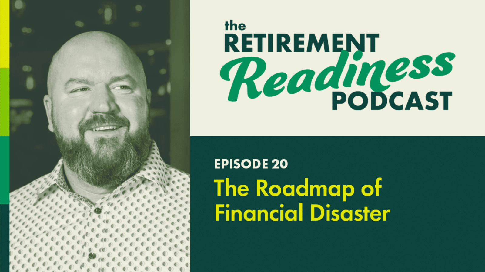 The Roadmap of Financial Disaster: How to Go Broke in Under One Year [PODCAST 20]