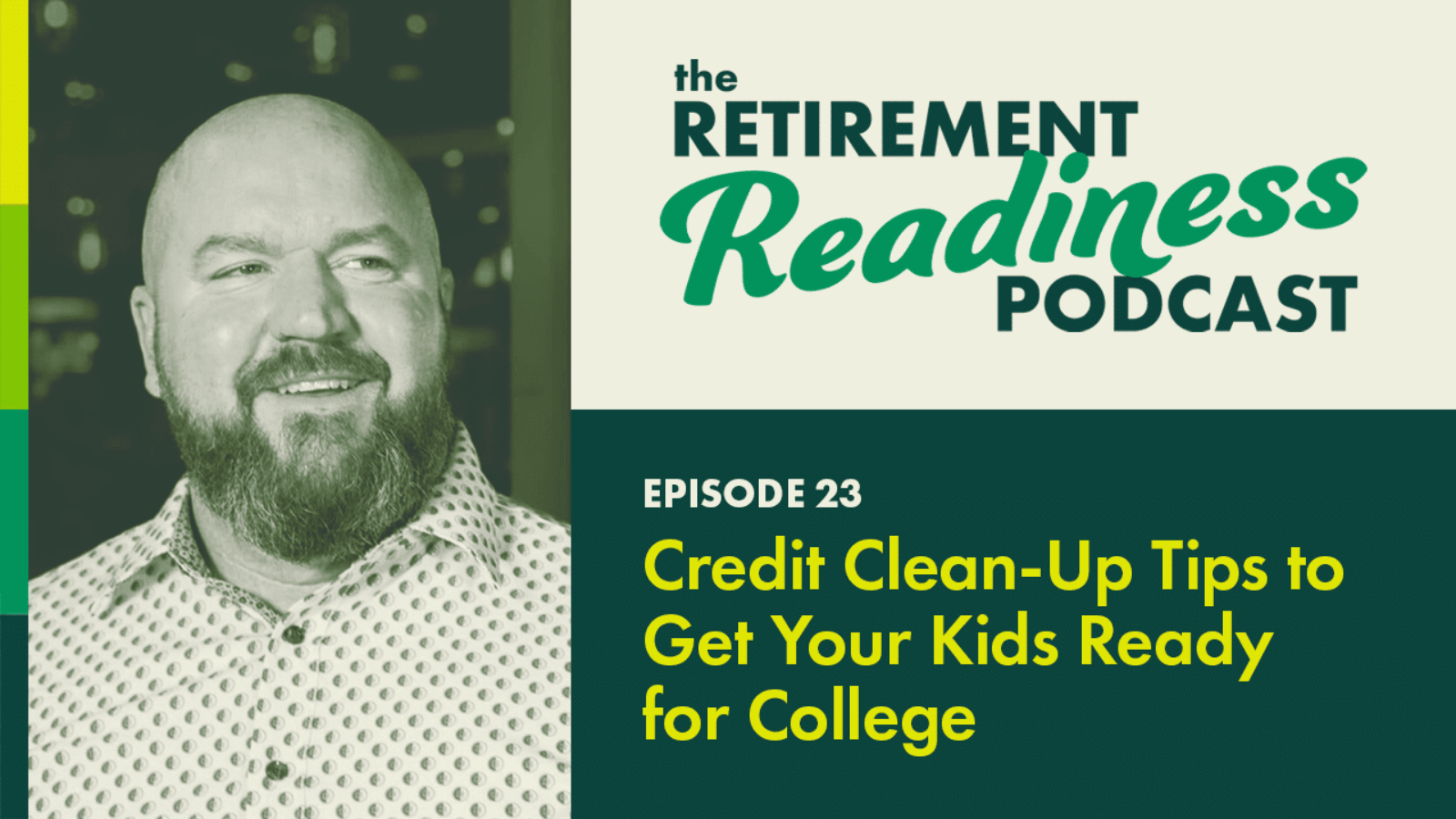Credit Clean-Up Tips to Get Your Kids Ready for College [PODCAST 23]