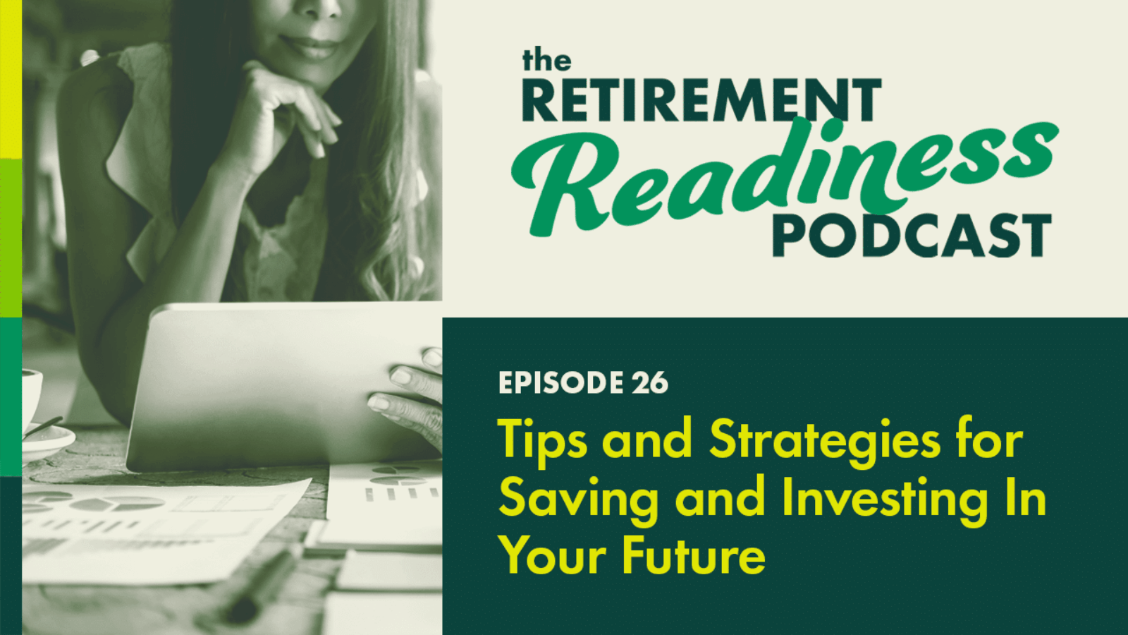 Planning for Retirement: Tips and Strategies for Saving and Investing In Your Future [PODCAST 26]