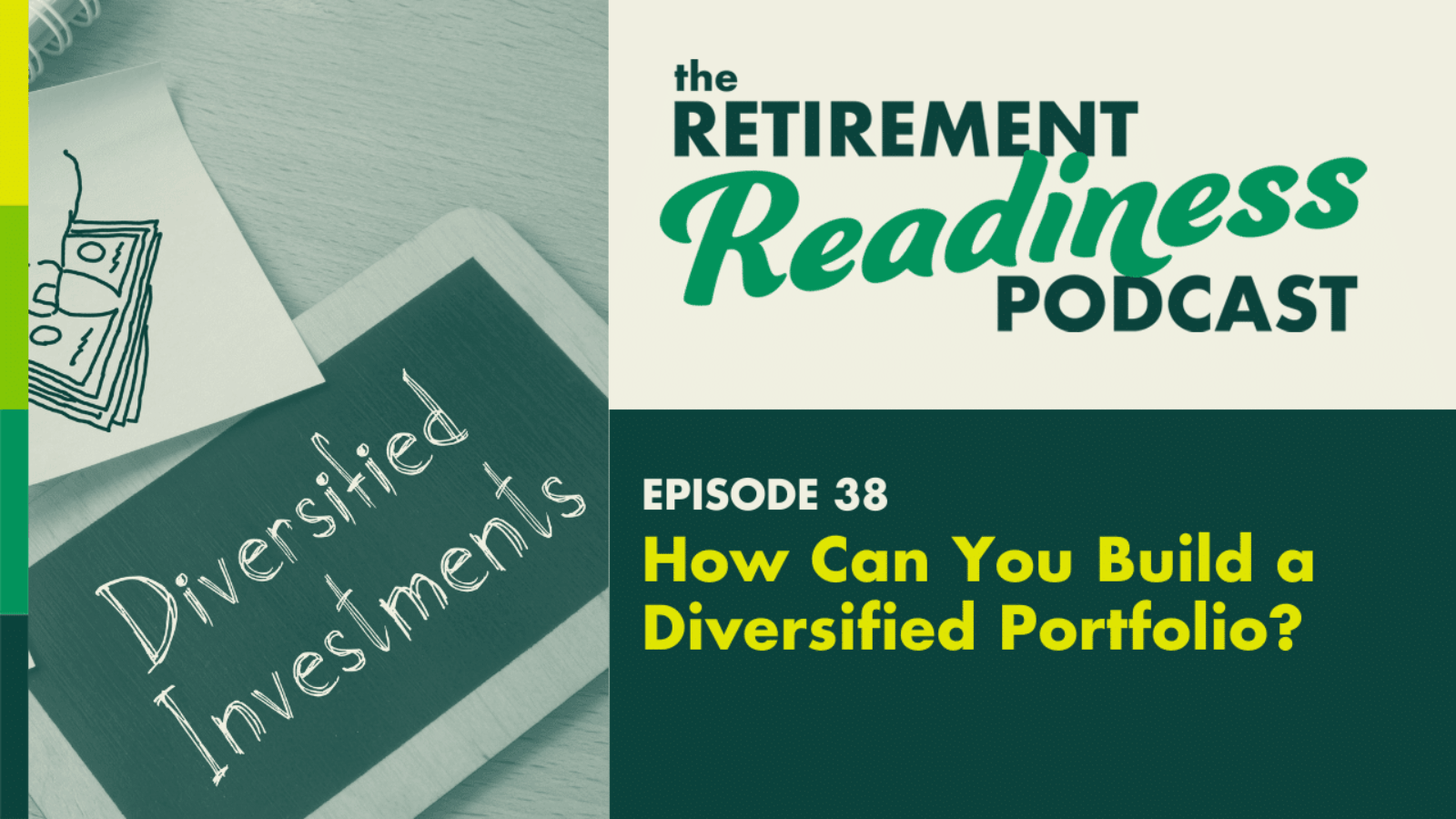 Building a Diversified Investment Portfolio: Tips for constructing a well-diversified investment portfolio to protect and grow your retirement savings [PODCAST 38]
