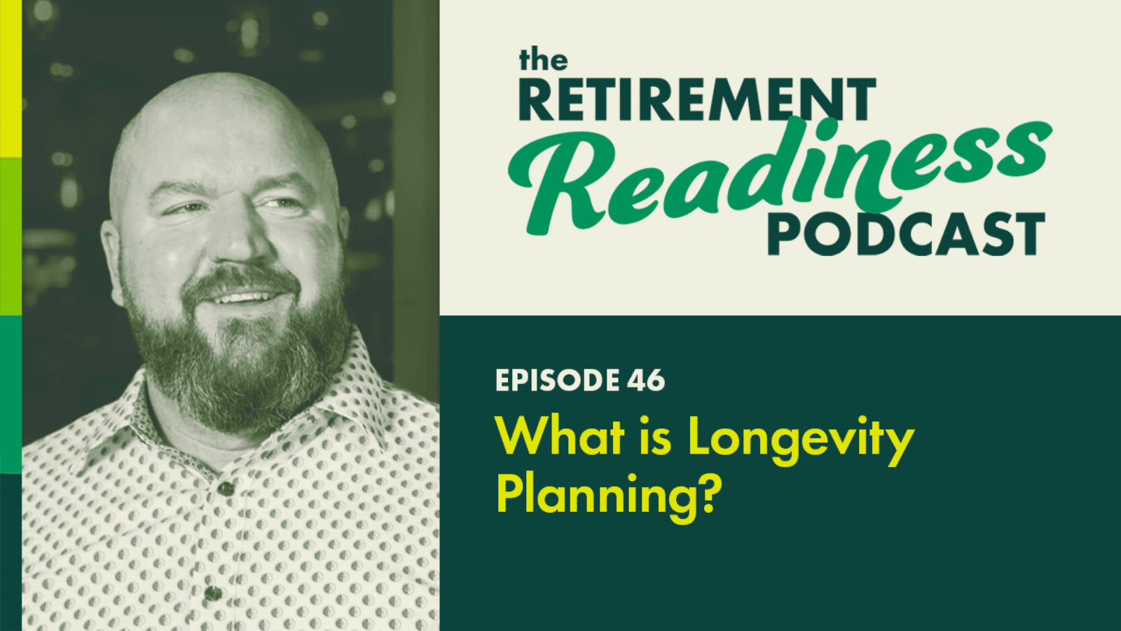 What is Longevity Planning? [PODCAST 46]