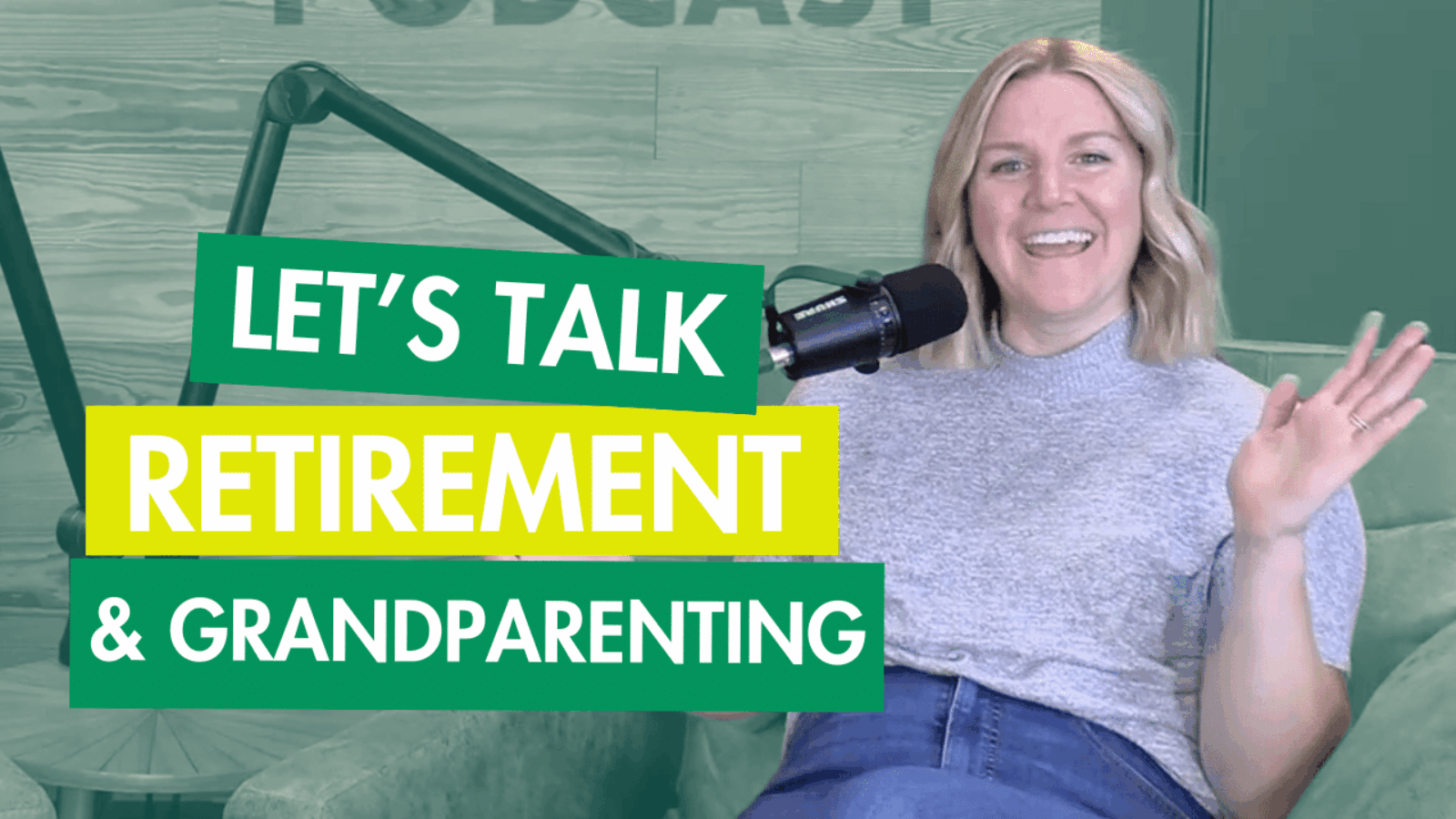 Retirement and Grandparenting [PODCAST 48]