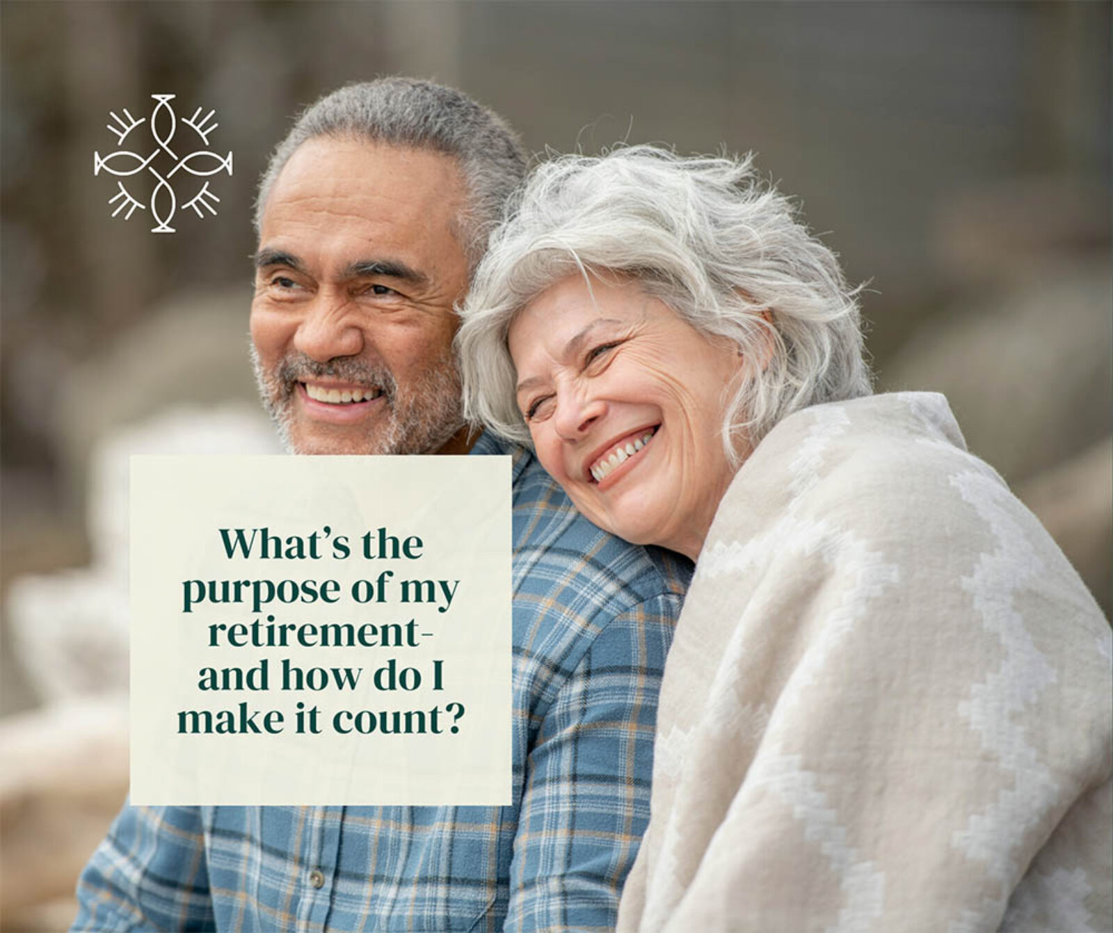 Rethinking Retirement: Why Purpose and Planning Go Hand-in-Hand